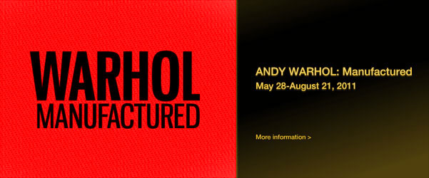 andy warhol manufactured