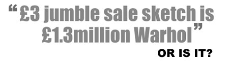 £3 jumble sale is £1.3 million Warhol - or is it?