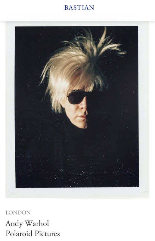 Andy Warhol Polaroids at Bastian